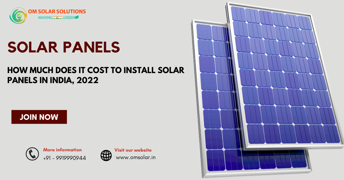 How Much Does It Cost To Install Solar Panels In India