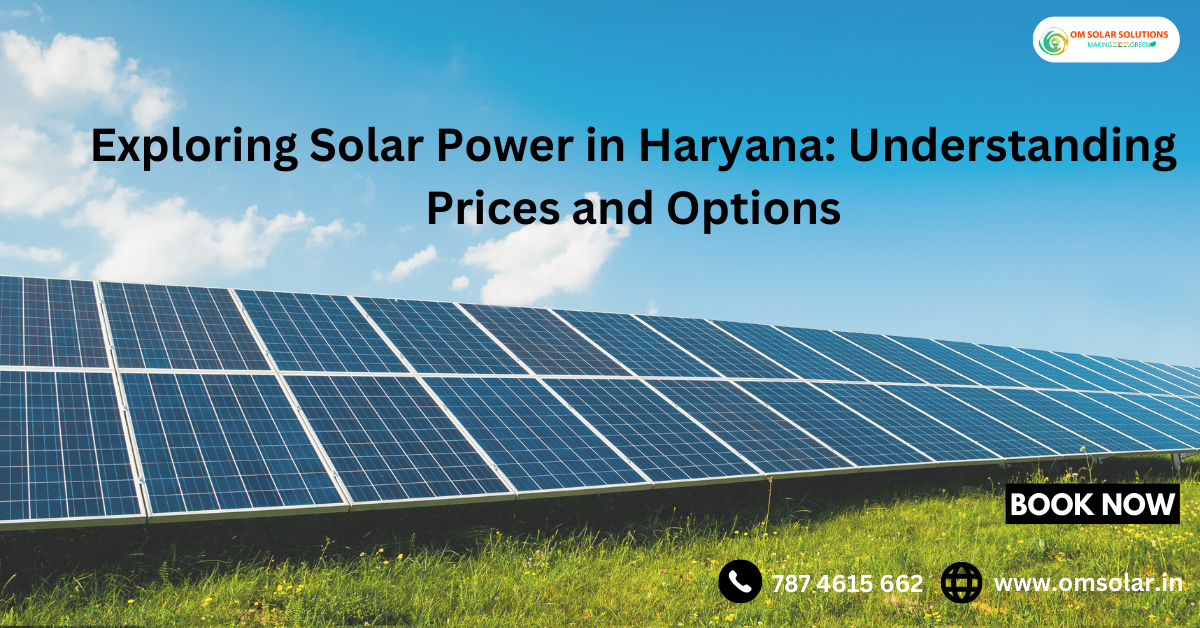 Solar Power in Haryana, Om Solar