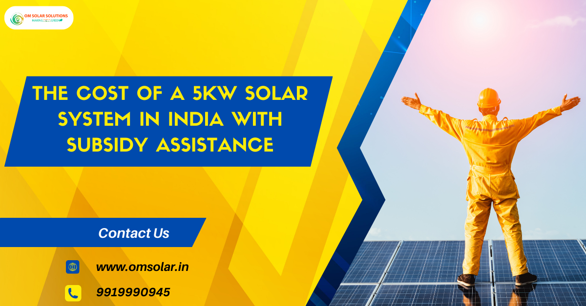 5kW Solar System in India, Om Solar