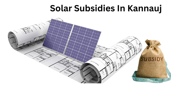 Solar Subsidies In Kannauj