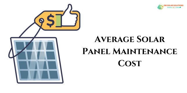 Average Solar Panel Maintenance Cost: